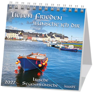 Tiefen Frieden wünsche ich dir - Irische Segenswünsche - Aufstellkalender