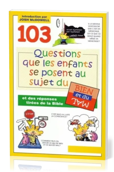 103 questions que les enfants se posent au sujet du bien et du mal - Et des réponses tirées de la...