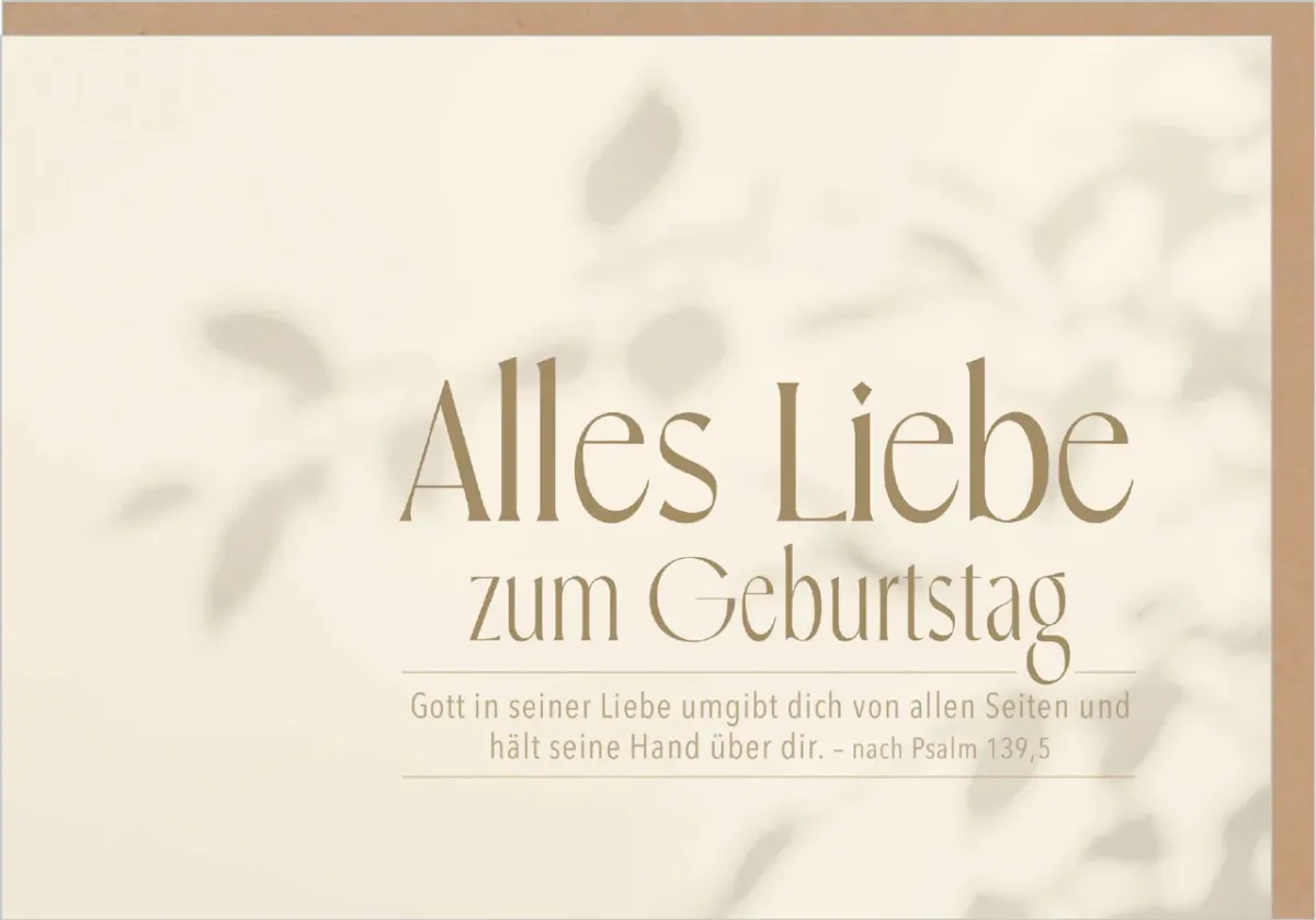 Faltkarte Alles Liebe zum Geburtstag - nach Psalm 139,5