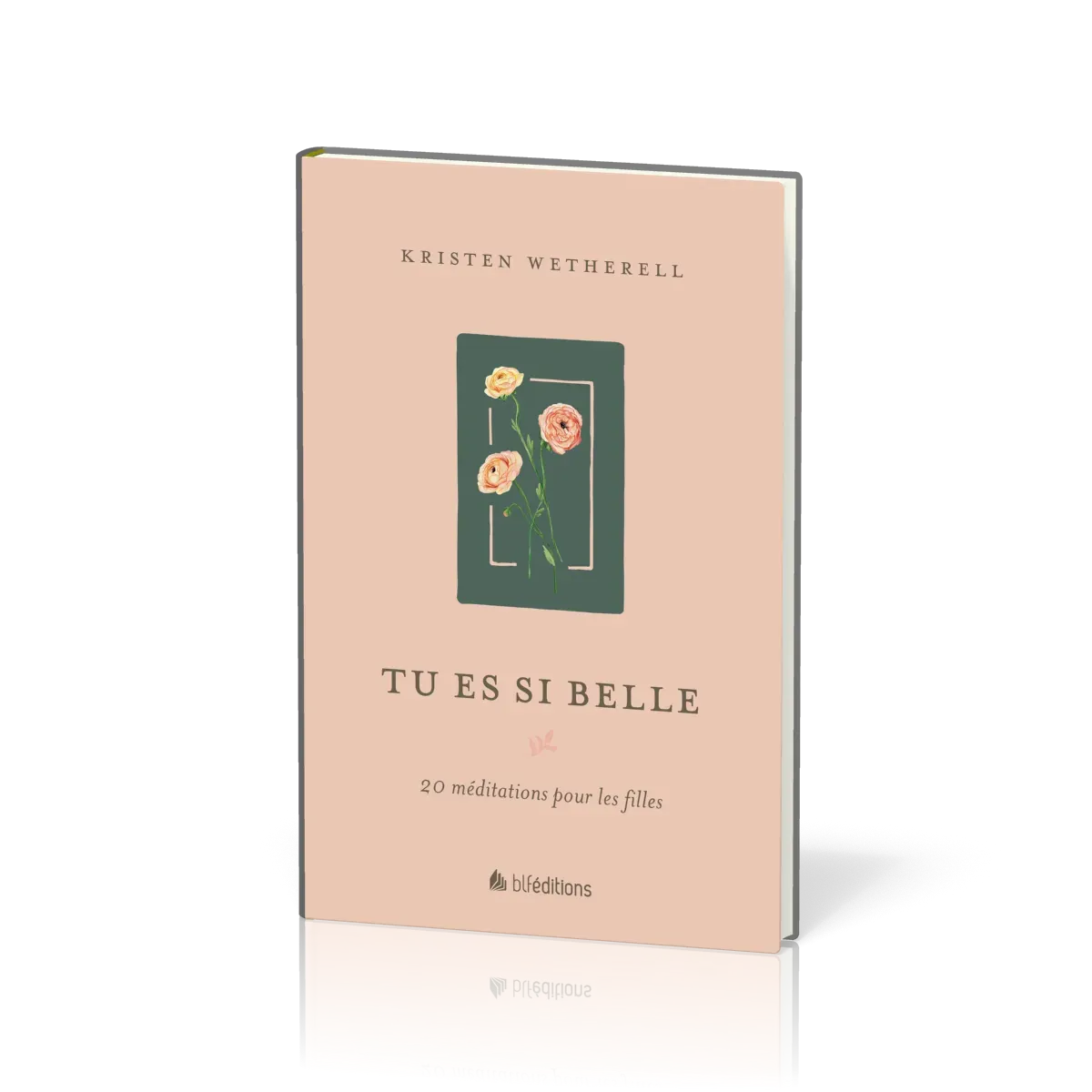 Tu es si belle - 20 méditations pour les filles