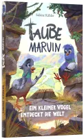 Taube Marvin – Ein kleiner Vogel entdeckt die Welt