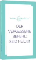 Der vergessene Befehl: Seid heilig!