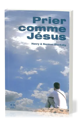 Prier comme Jésus