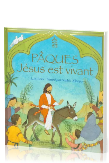 Pâques - Jésus est vivant