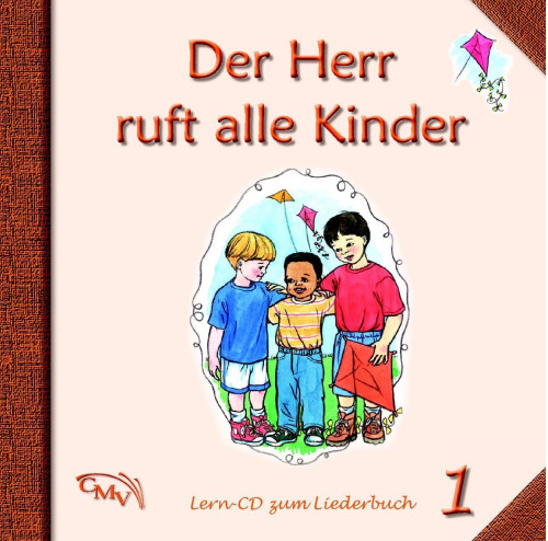 Der Herr ruft alle Kinder 1 - Lern-CD zum Liederbuch 1