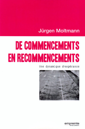 De commencements en recommencements