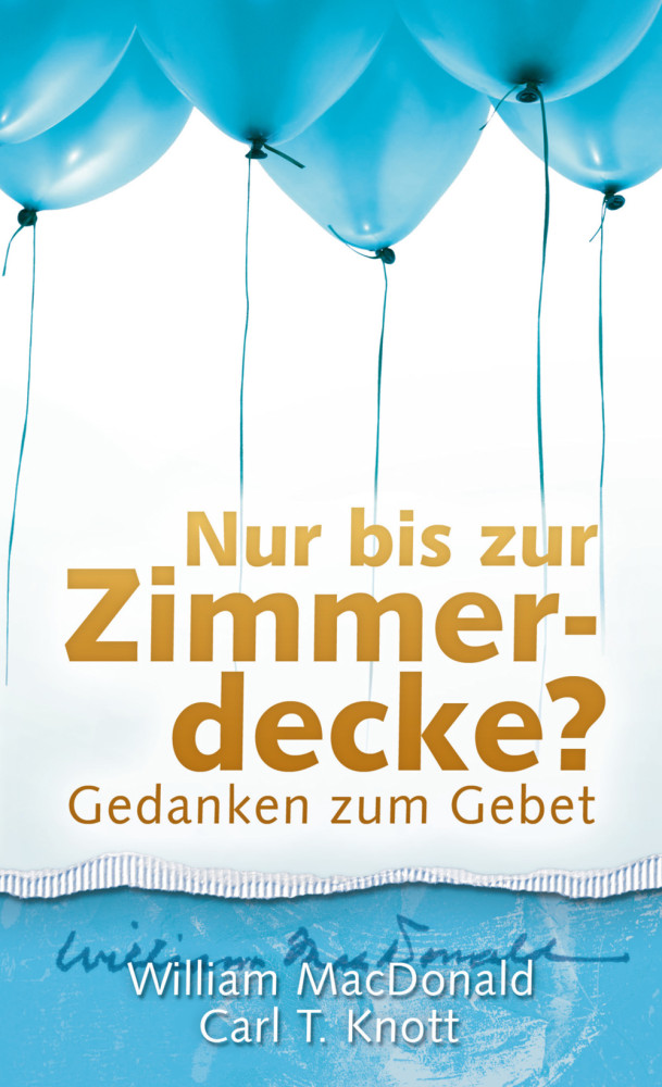 Nur bis zur Zimmerdecke? Gedanken über das Gebet