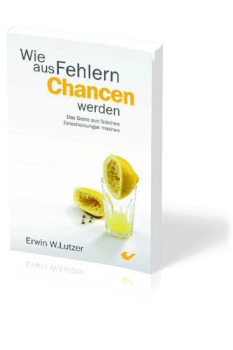 Wie aus Fehlern Chancen werden - Das Beste aus falschen Entscheidungen machen