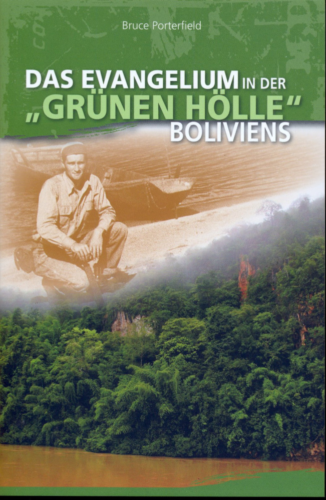 Das Evangelium in der "grünen Hölle" Boliviens