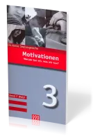 Motivationen - Warum tun wir, was wir tun? - Die Kleine Seelsorgereihe Nr. 3