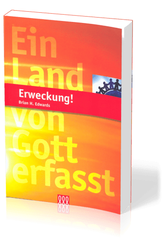 ERWECKUNG - EIN LAND VON GOTT ERFASST