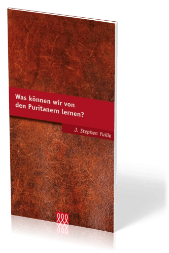 WAS KÖNNEN WIR VON DEN PURITANERN LERNEN?