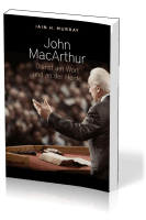 John Macarthur - Dienst am Wort und an der Herde
