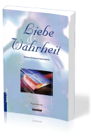 Liebe und Wahrheit - Biblische Beratung im Spannungsfeld