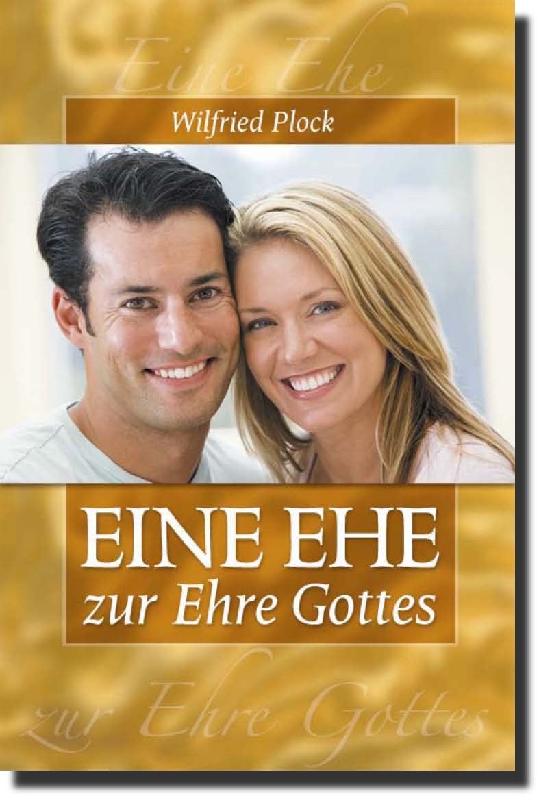 Eine Ehe zur Ehre Gottes