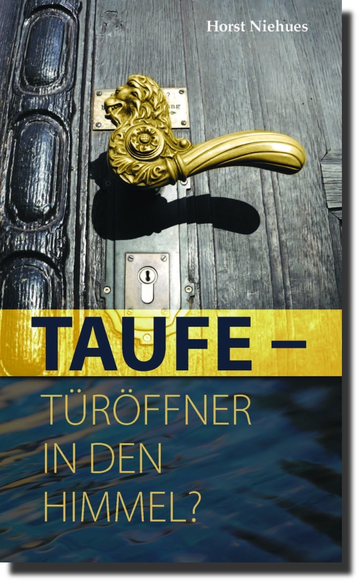 Taufe - Türöffner in den Himmel?