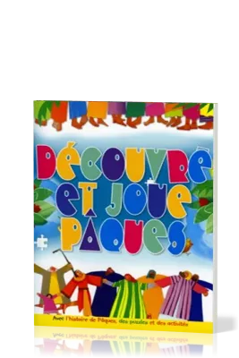 Découvre et joue Pâques - Avec l'histoire de Pâques, des puzzles et des activités