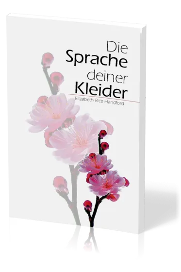 Die Sprache deiner Kleider