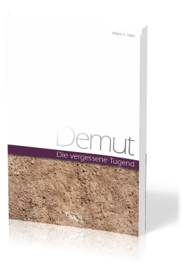 Demut - Die vergessene Tugend