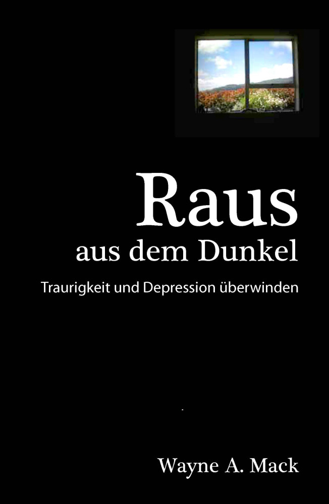 Raus aus dem Dunkel - Traurigkeit und Depression überwinden