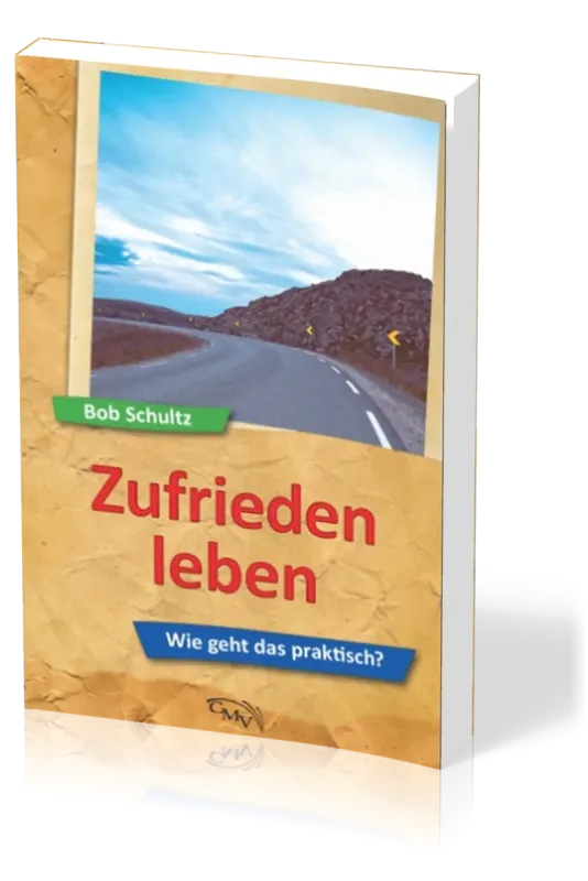 Zufrieden leben - Wie geht das praktisch?
