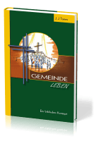 GEMEINDE LEBEN - EIN BIBL. KONZEPT
