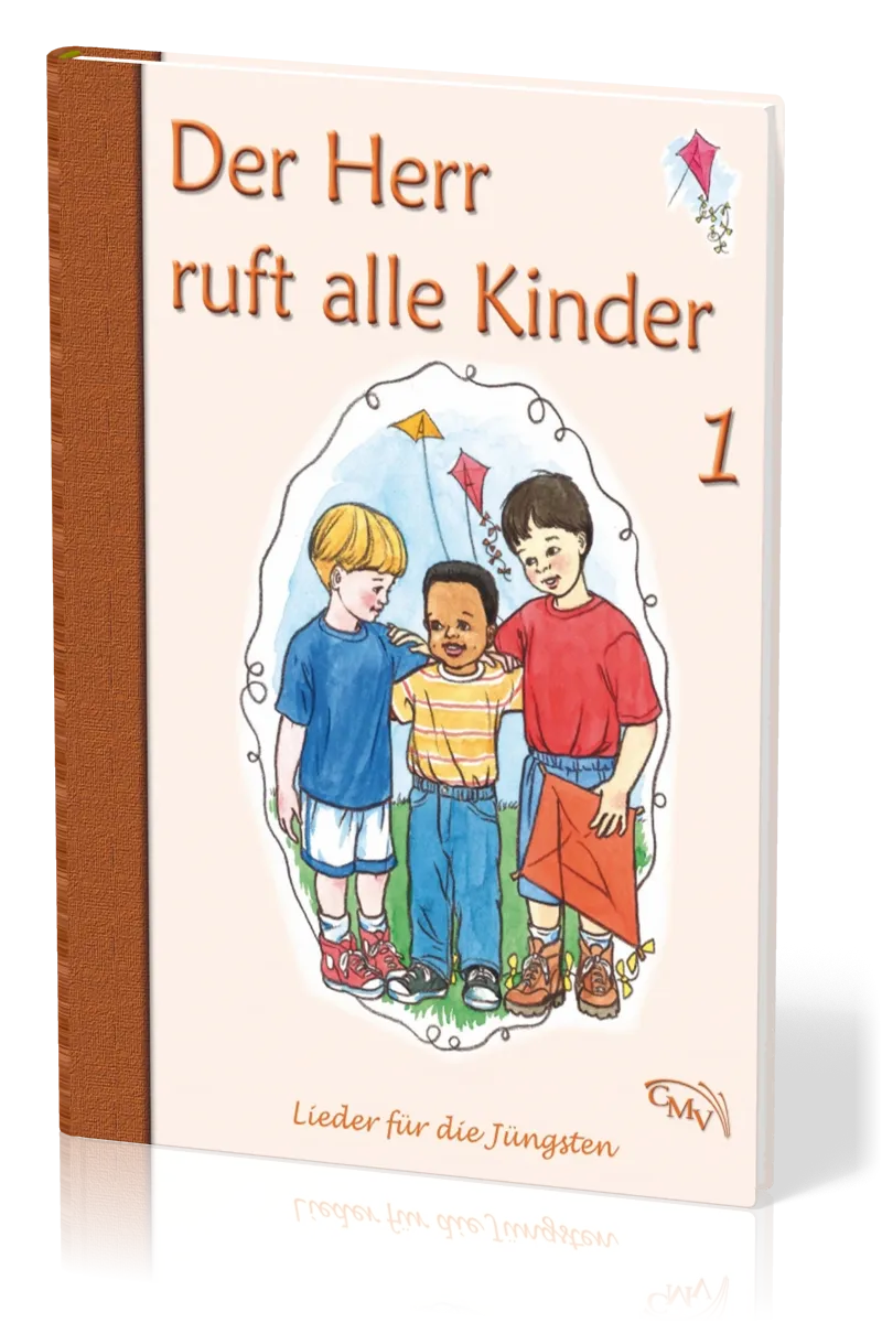Der Herr ruft alle Kinder - Lieder für die Jüngsten - Band 1