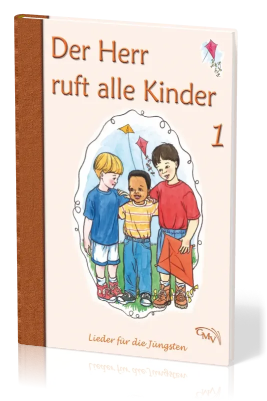 Der Herr ruft alle Kinder - Lieder für die Jüngsten - Band 1