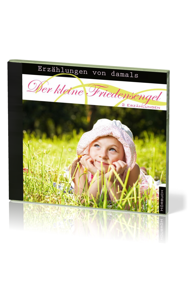 DER KLEINE FRIEDENSENGEL - ERZÄHLUNGEN VON DAMALS - 2 ERZÄHLUNGEN - MP3 CD