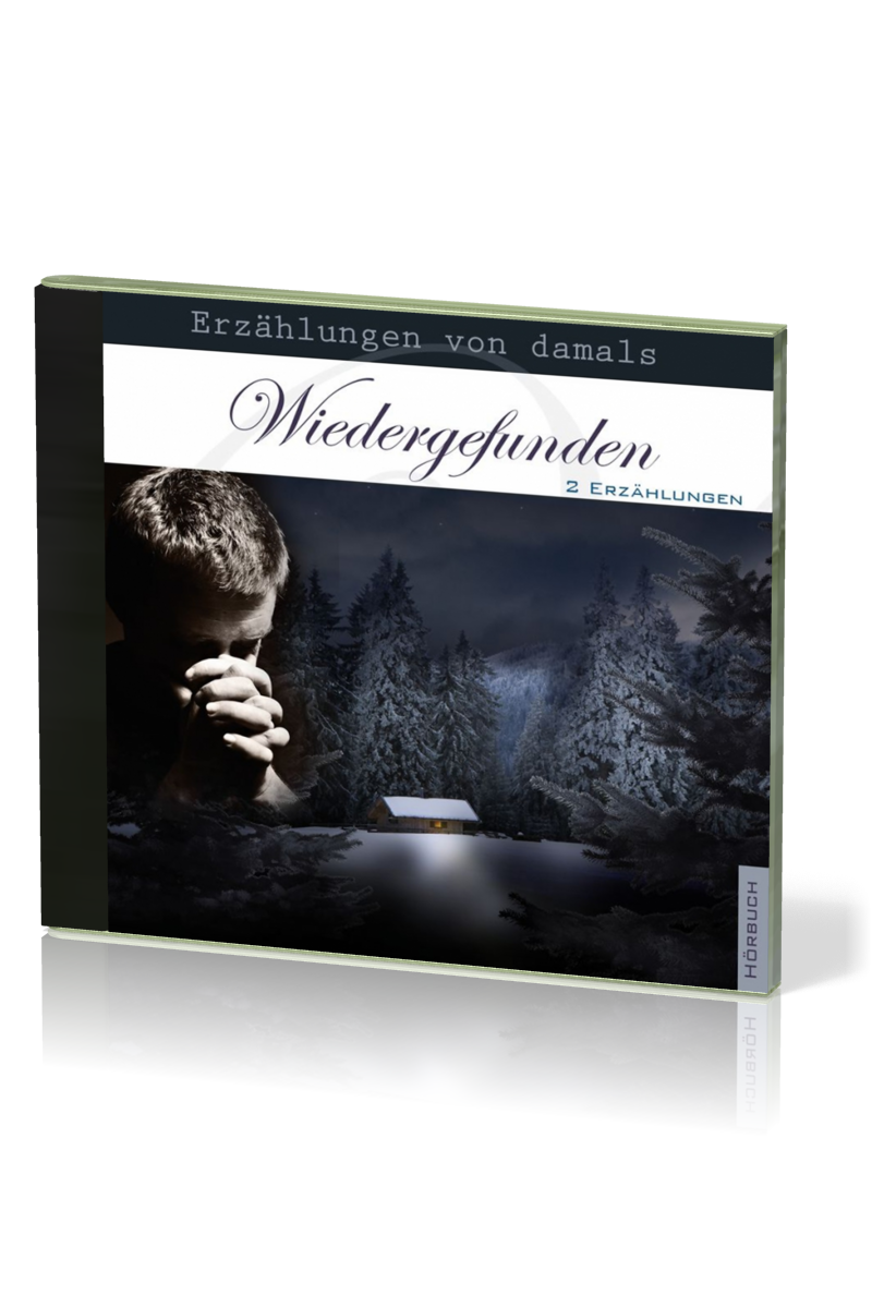 WIEDERGEFUNDEN - ERZÄHLUNGEN VON DAMALS - 2 ERZÄHLUNGEN - MP3 CD