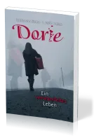 Dorie - Ein verwandeltes Leben