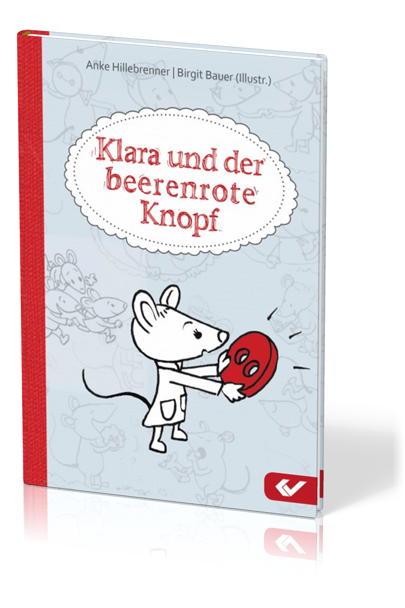 Klara und der beerenrote Knopf