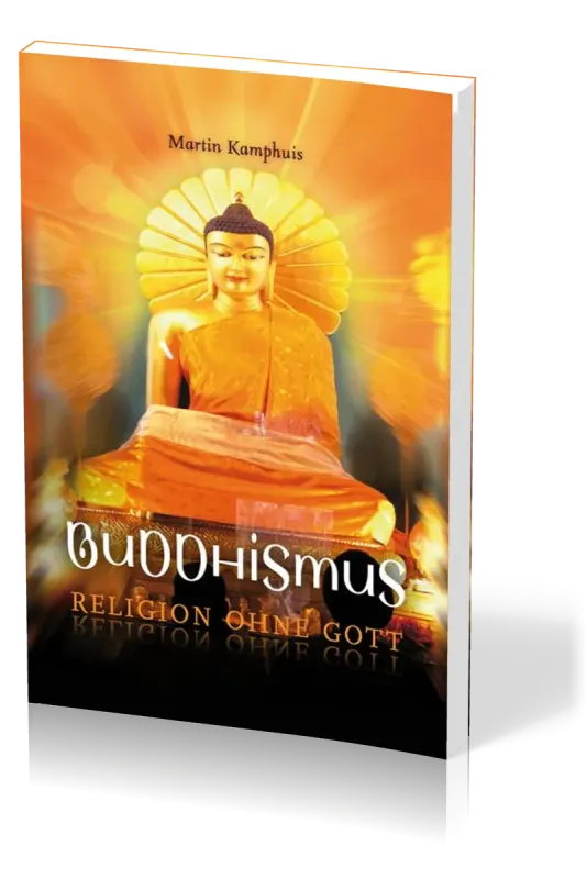 Buddhismus - Religion ohne Gott