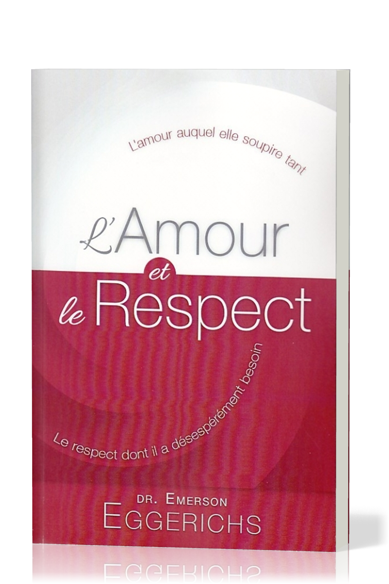 Amour et le Respect (L') - L'amour auquel elle soupire tant, le respect dont il a désespérément...