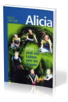 Alicia Aids und ein Leben wie ein Traum