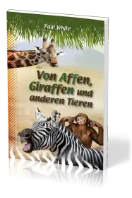 Von Affen, Giraffen und anderen Tieren