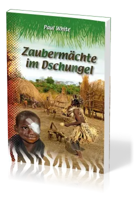 Zaubermächte im Dschungel