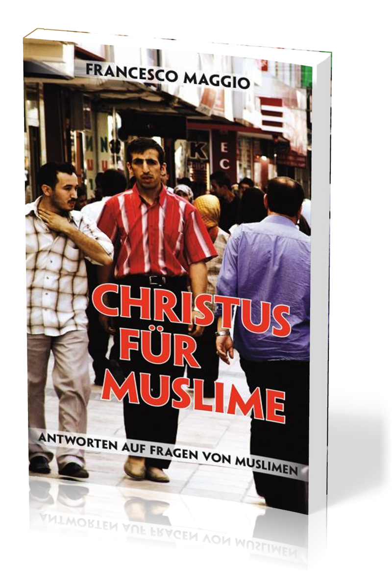 Christus für Muslime - Ein praktisches Handbuch