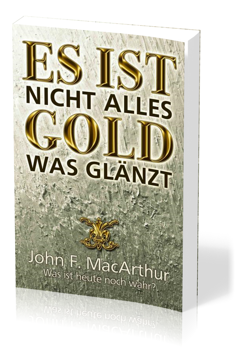 Es ist nicht alles Gold was glänzt