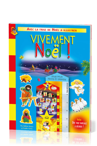 Vivement Noël - Avec frise de Noël à illustrer