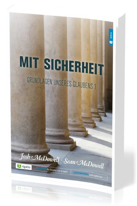 Mit Sicherheit - Grundlagen unseres Glaubens - Teil 1