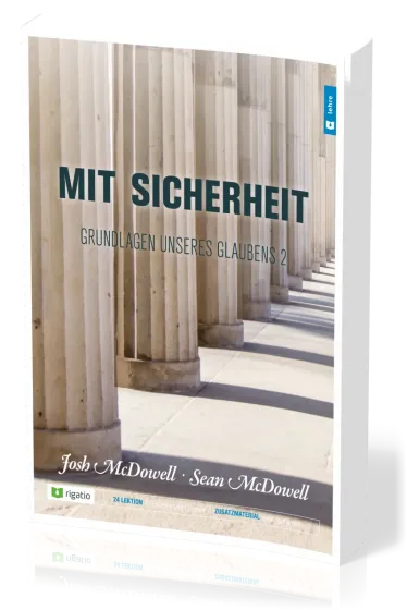 Mit Sicherheit - Grundlagen unseres Glaubens - Teil 2