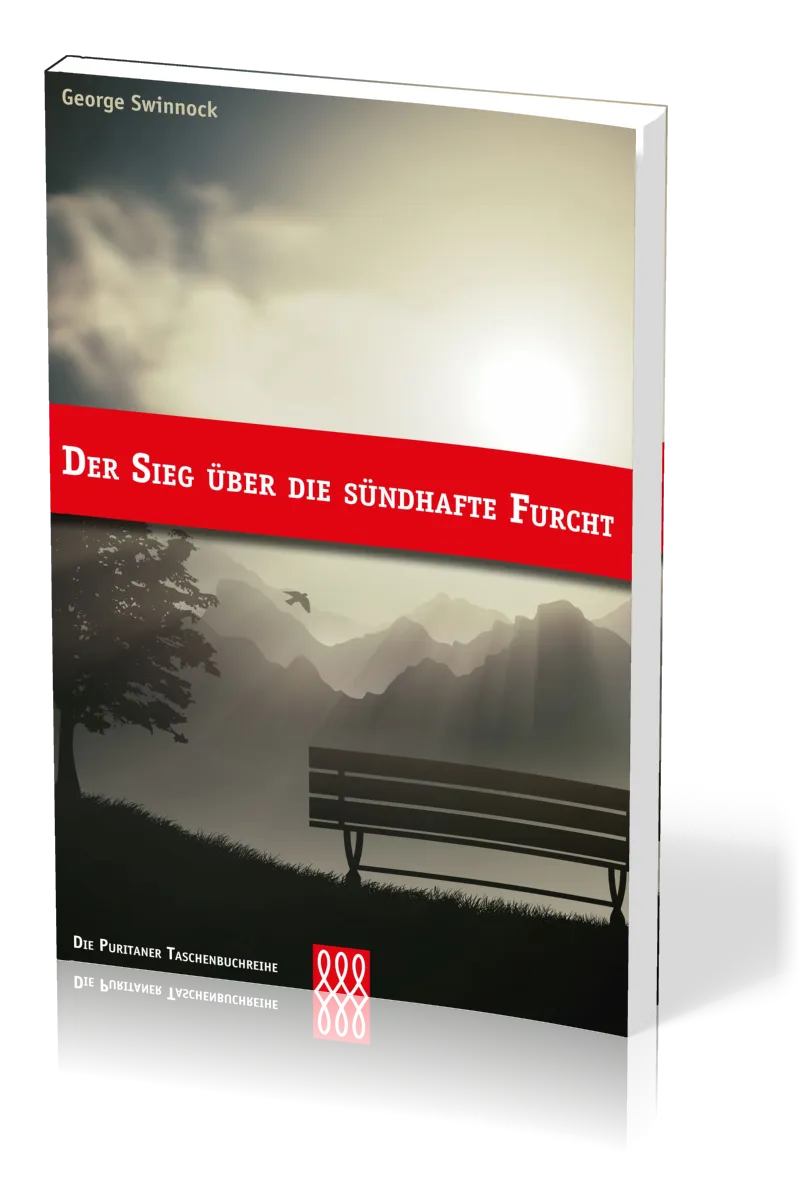 Der Sieg über die sündhafte Furcht