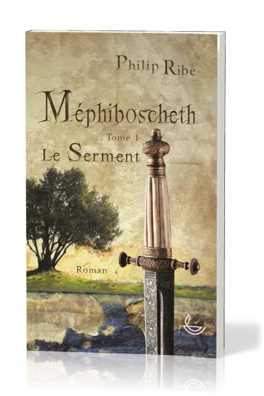 Méphiboscheth  - tome 1 - Le Serment