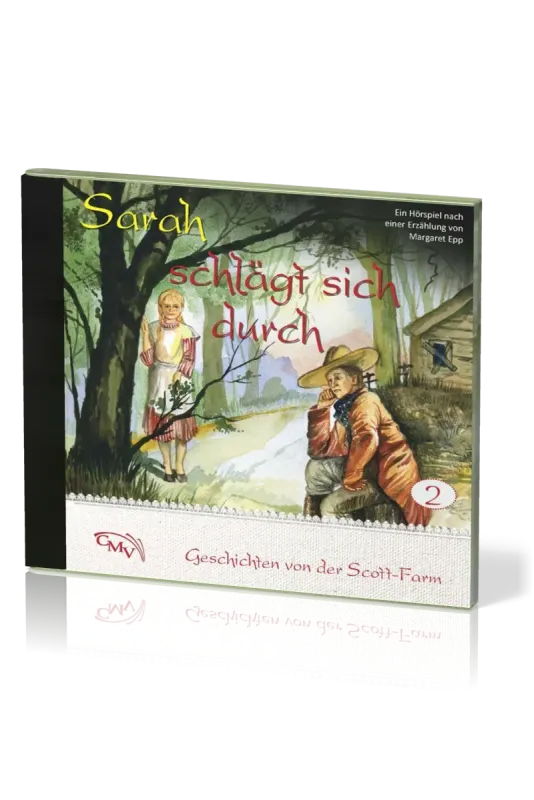 Sarah schlägt sich durch CD - Geschichten von der Scott-Farm - Folge 2