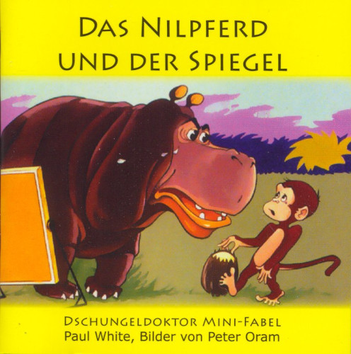 Das Nilpferd und der Spiegel - Dschungeldoktor Mini-Tierfabeln