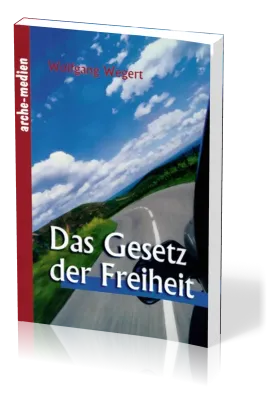 Das Gesetz der Freiheit