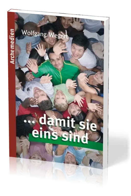 ...damit sie eins sind