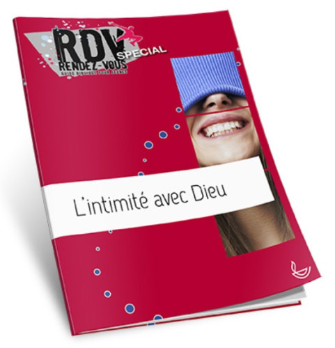 Intimité avec Dieu  (L') - RDV spécial