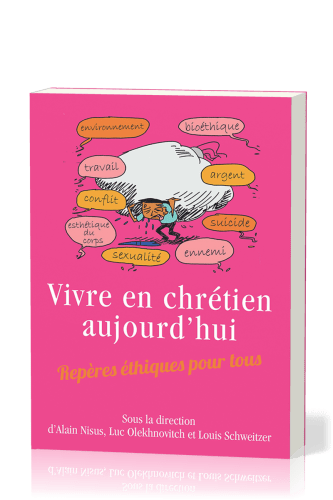 Vivre en chrétien aujourd'hui - [broché] Repères éthiques pour tous